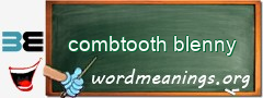 WordMeaning blackboard for combtooth blenny